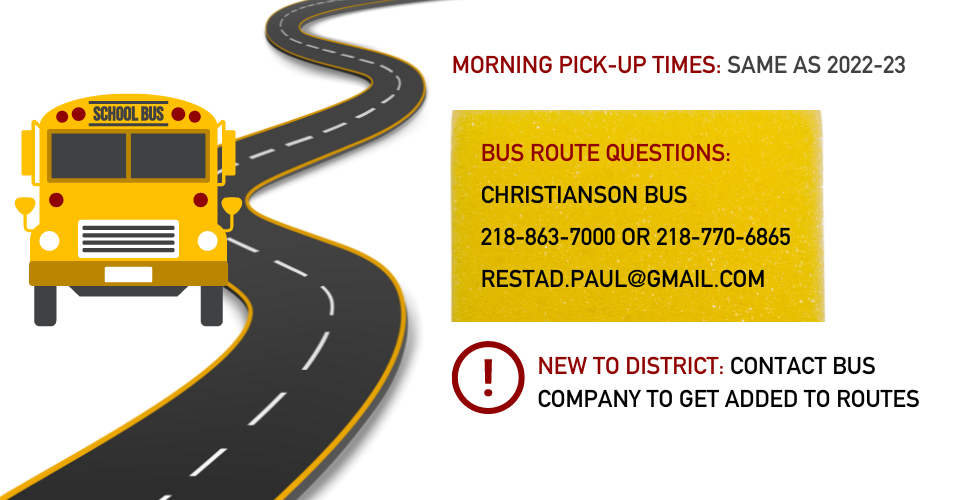 bus info-AM pick up times same as last year. bus route questions-218-863-7000. new to district contact bus co to get added